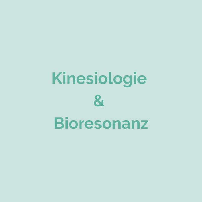 Kinesiologie & Bioresonanz