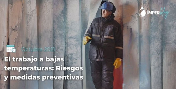 El trabajo a bajas temperaturas: Riesgos y medidas preventivas