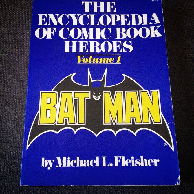 The Encyclopedia of Comic Book Heroes volume 1 : Batman - first print, 1976