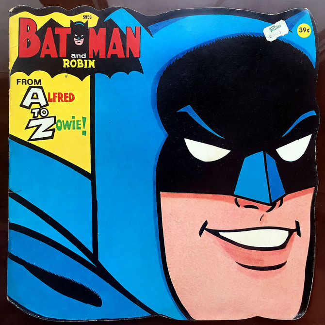 Batman and Robin : From Alfred to Zowie. 1966.