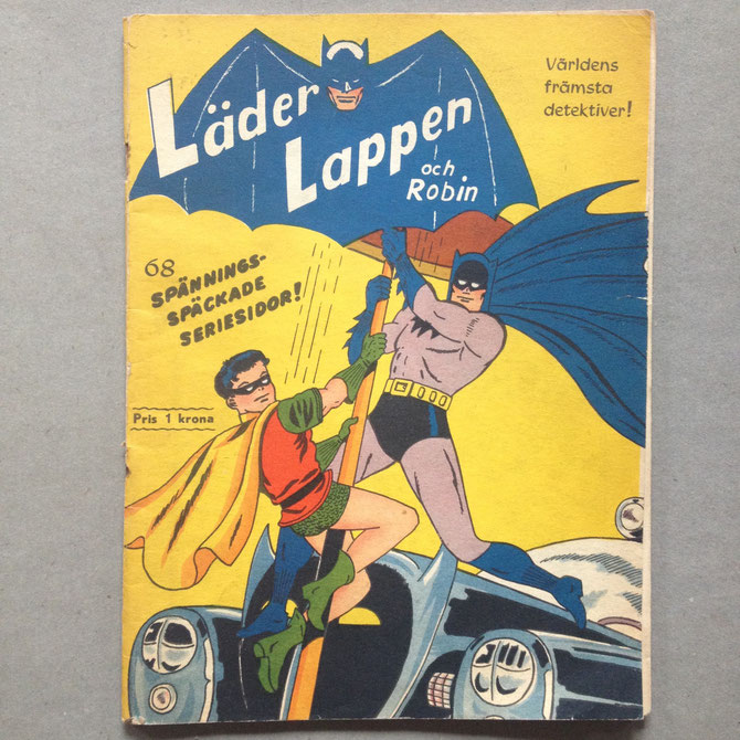 A copy of the first Swedish Batman comic book released, from 1950 : Läderlappen och Robin