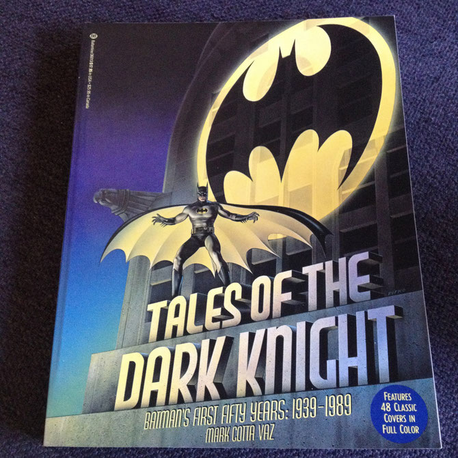 Tales of the Dark Knight, by Mark Cotta Vaz (comic book historian).