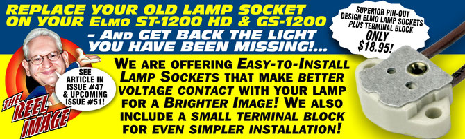 Your ST-1200 or GS-1200 will Shine Brighter with a New Elmo Lamp Socket from The Reel Image!