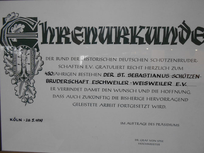 Im Jahr 1979 wurde das 450 - jährige Bestehen mittels Urkunde vom Bund der Historischen Schützenbruderschaften gewürdigt. 
