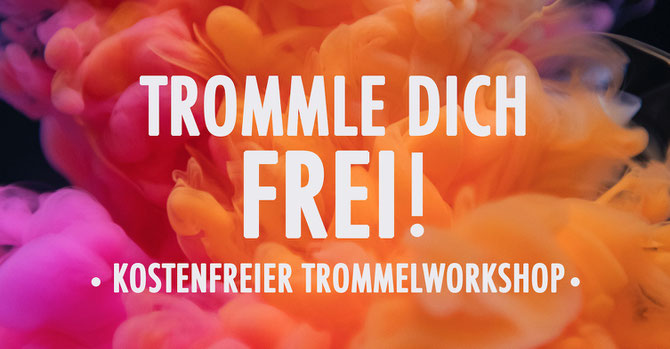 Trommle dich frei • Kostenfreier Trommelworkshop • 31.08.2019 • Trommelschule Leipzig