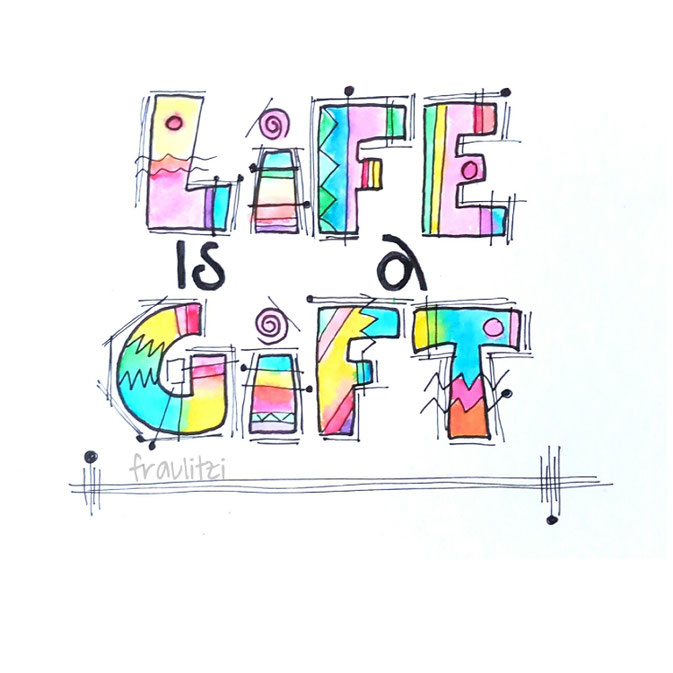 Letter Lovers fraulitzi: Handlettering Life is a Gift
