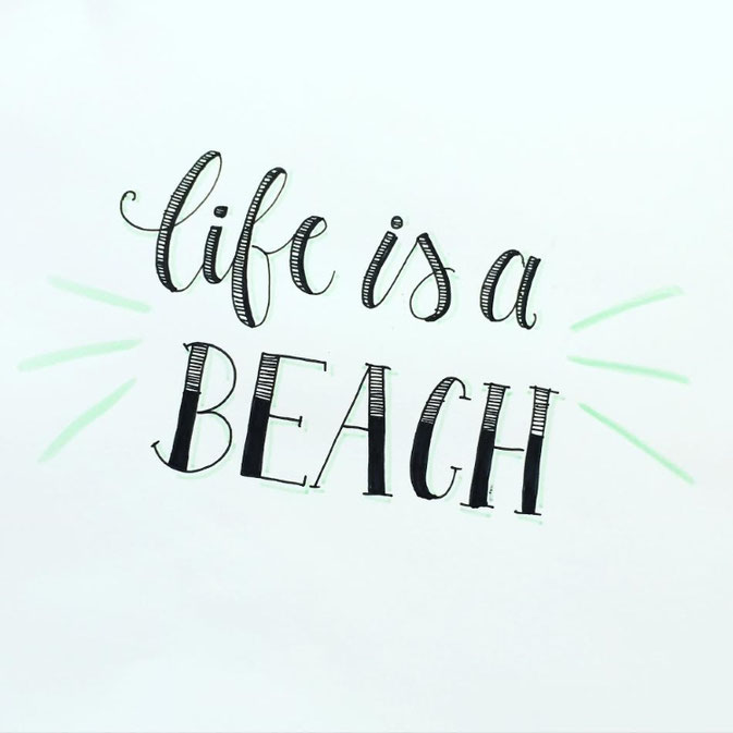 Letter Lovers - anna.schokolade - Handlettering life is a beach