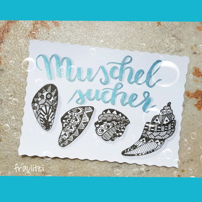 Letter Lovers fraulitzi: Handlettering Muschelsucher