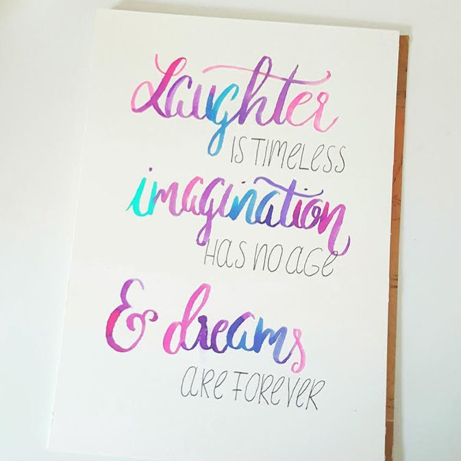 Letter Lovers larakraft - Handlettering: laughter is timeless, imagination has no age & dreams are forever