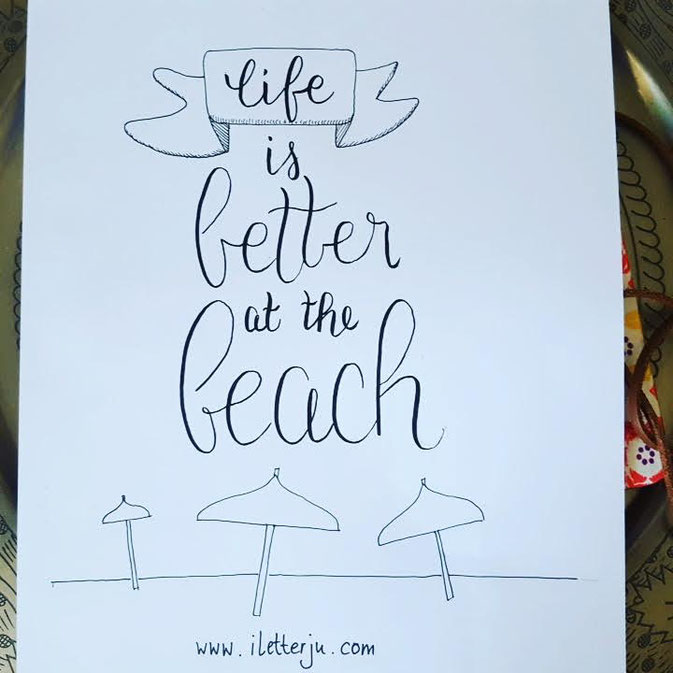 LetterLovers -iletterju - Handlettering: life is better at the beach