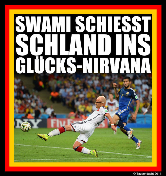 Schland und Swami Fußball-Weltmeister 2014!