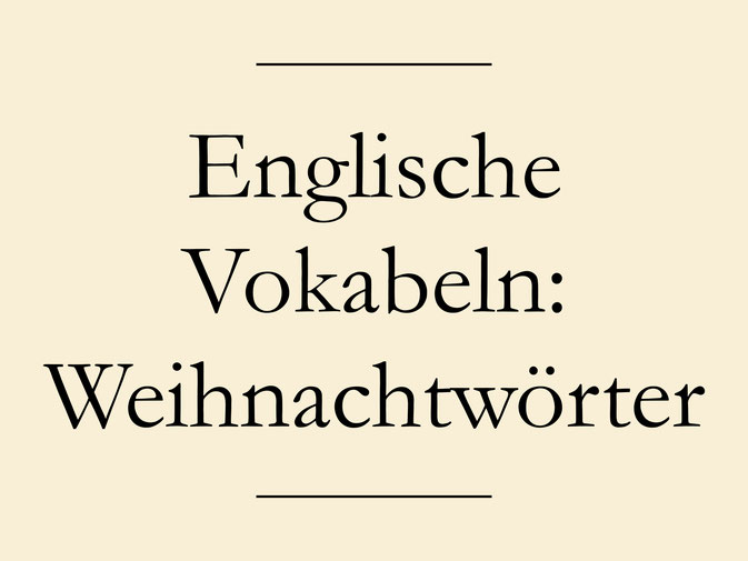 Englisch Vokabeln lernen: Grundwortschatz Weihnachten. #englischlernen