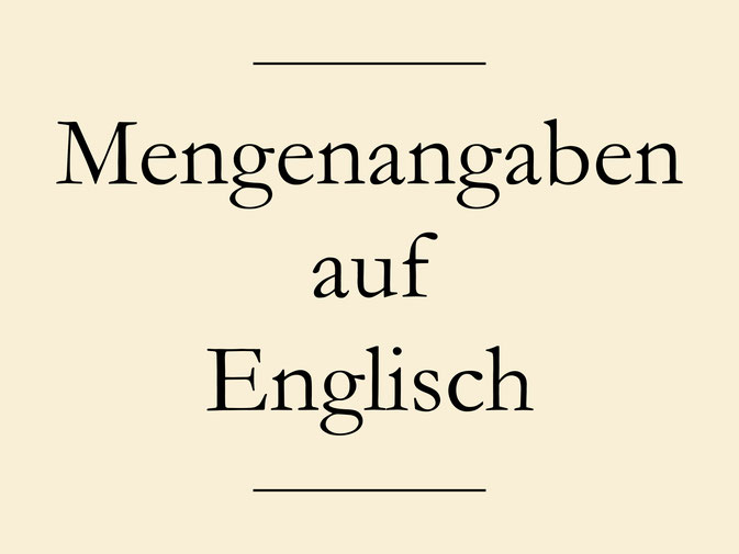 Mengenangaben auf Englisch, Einkaufen, Mengeneinheiten. #englischlernen