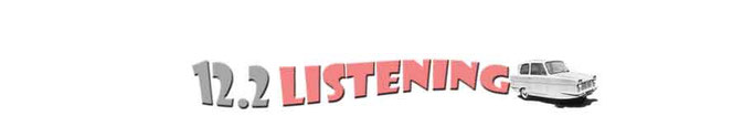 12.2 Listening