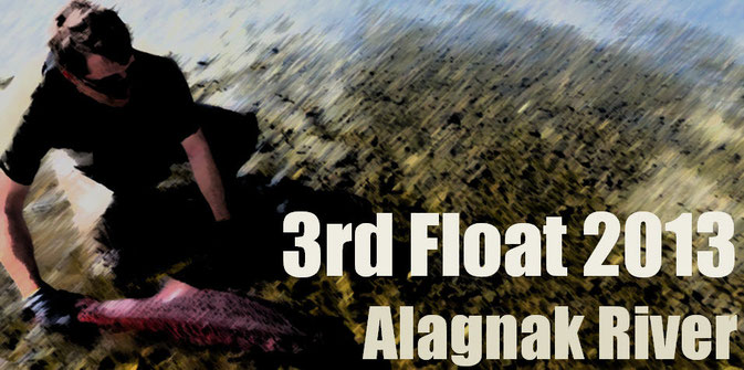 Float Trip Alagnak River, AK
