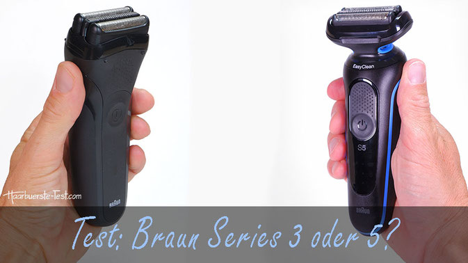 braun series 3 oder 5, braun series 5 test, braun rasierer serie 5 test