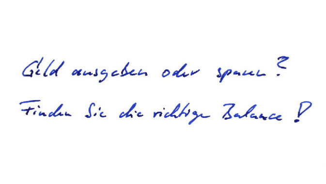 Ausgeben oder sparen - die richtige Balance ist entscheidend für den Vermögensaufbau