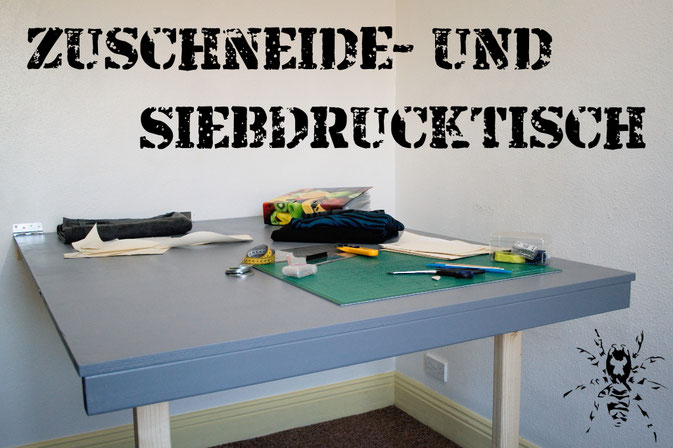 Zuschneide- und Siebdrucktisch zum Klappen selbst bauen - Zebraspider DIY Anti-Fashion Blog