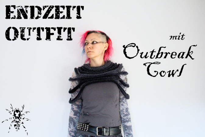 Endzeit Outfit mit Outbreak Cowl - post-apokalypisches Strickprojekt - Zebraspider DIY Anti-Fashion Blog