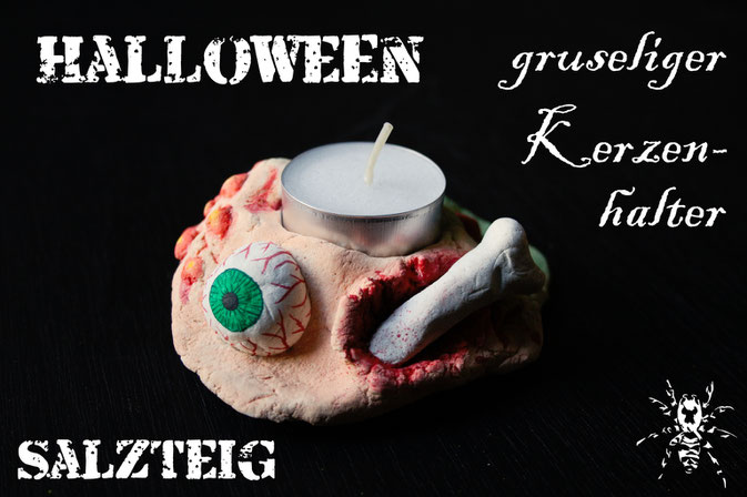 Halloween - gruseliger Kerzenhalter aus Salzteig - Zebraspider DIY Blog