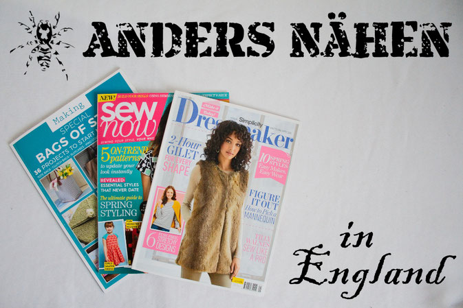 Anders Nähen in England - Vorstellung englische Nähzeitschriften - Zebraspider DIY Anti-Fashion Blog