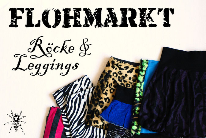 Flohmarkt: Röcke und Leggings - Zebraspider DIY Anti-Fashion Blog