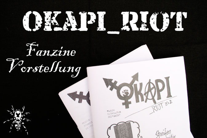 Okapi_Riot - Fanzine Vorstellung - Zebraspider DIY Anti-Fashion Blog