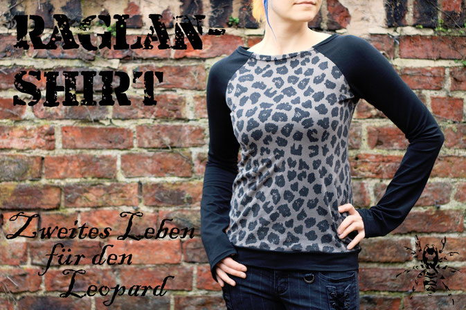 Zweites Leben für den Leopard - Raglanshirt - Zebraspider DIY Anti-Fashion Blog