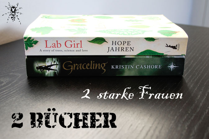 2 starke Frauen - 2 Bücher - Lab Girl und Graceling - Zebraspider DIY Anti-Fashion Blog