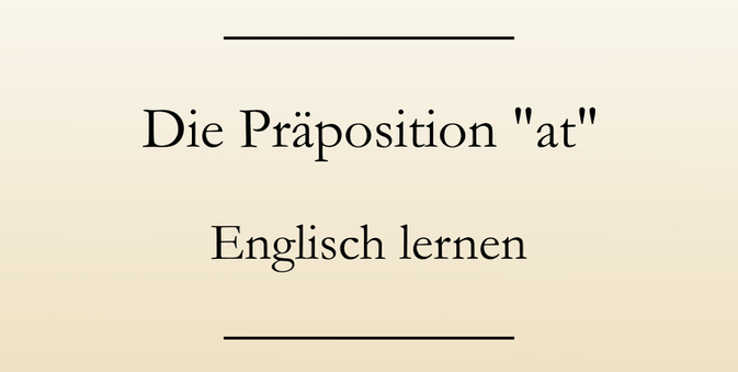 Englische Präpositionen, Englisch lernen. #englischlernen