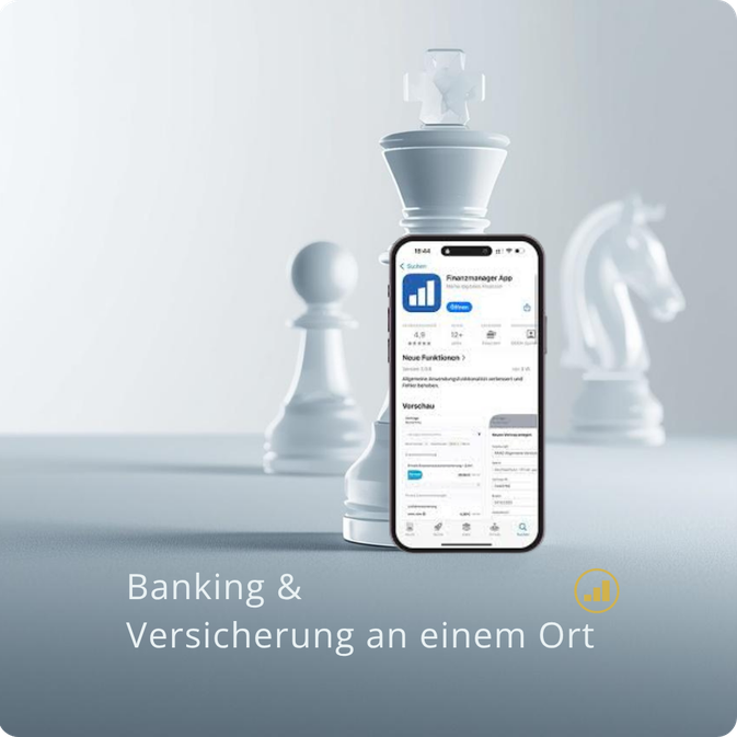 Grafik: Schachfiguren. Ein geöffnetes Handy, die FinanzmangerApp. Text im Bild: Banking und Versicherung an einem Ort.