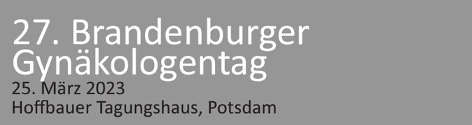 27. Brandenburger Gynäkologentag