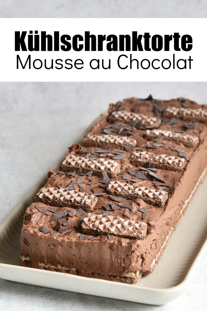 Kühlschranktorte Mousse au Chocolat mit Waffelboden ohne Backen aus einer eckigen Springform Rezept 