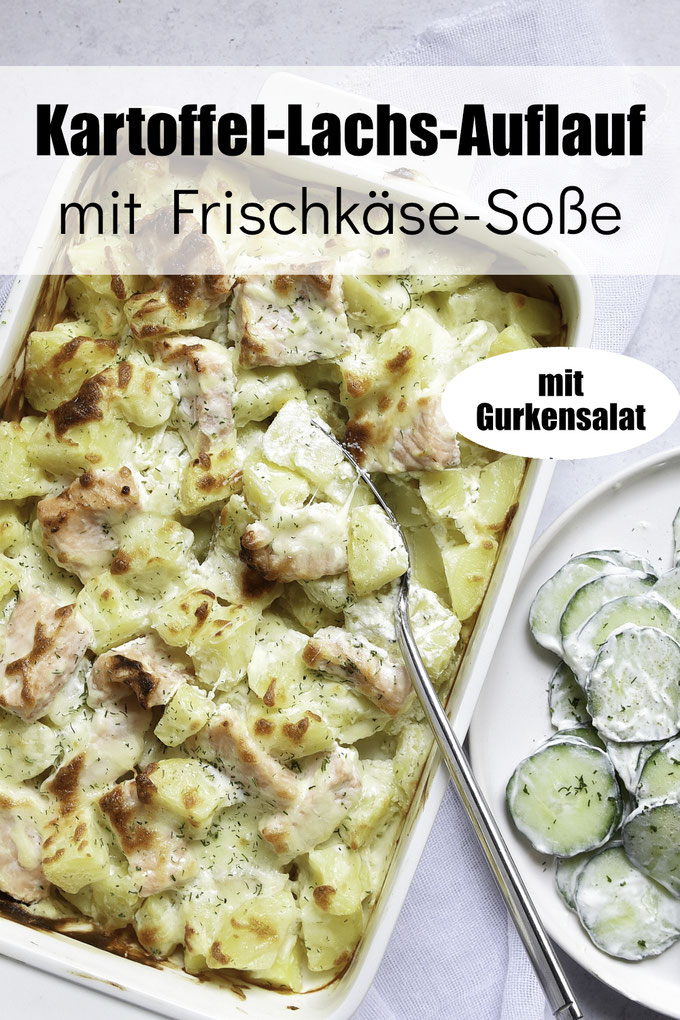 ausgewogenes Rezept für Kartoffel Lachs Auflauf mit Frischkäsesoße und Gurkensalat, proteinreiches Mittagessen oder Feierabendküche, schnell und einfach gemacht