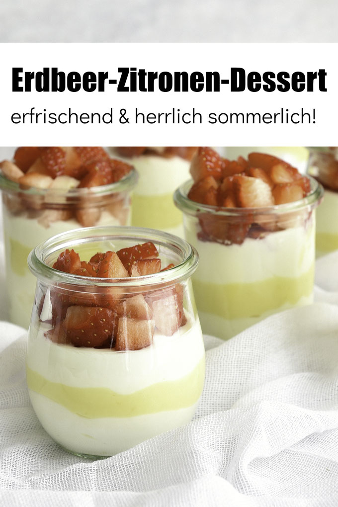 Erdbeer-Zitronen-Dessert. Erfrischend lecker und herrlich sommerlich, mit einer Quark-Sahne-Creme sowie Zitronencreme (Lemon Curd) und frischen Erdbeeren
