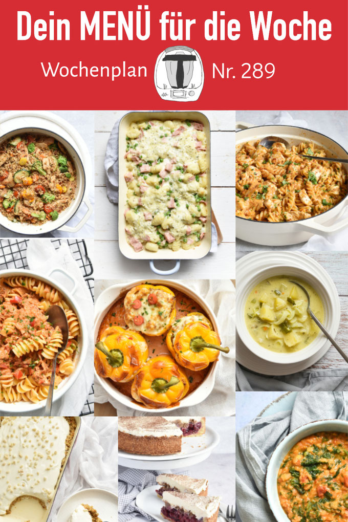 Wochenplan 289 - deine Inspirationsquelle für neue Rezeptideen für alltagstaugliche Rezepte für die ganze Familie, abwechslungsreich und immer lecker, Rezepte für den Thermomix