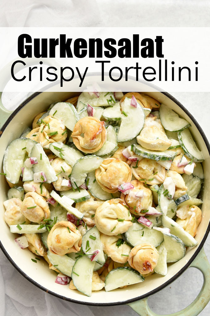 Gurkensalat Crispy Tortellini - Tortellini aus dem Airfryer oder Backofen, gemischt mit klassischem Gurkensalat mit Radieschen, einfach lecker und unkompliziert, vegetarisch