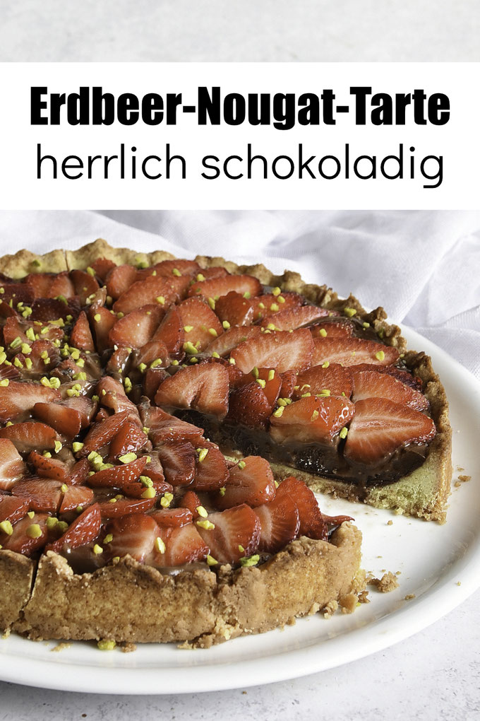 Erdbeer Nougat Tarte herrlich schokoladig, einfaches Rezept, gut vorzubereiten und unheimlich lecker, Sommerkuchen, Erdbeerkuchen, Kuchenbuffet