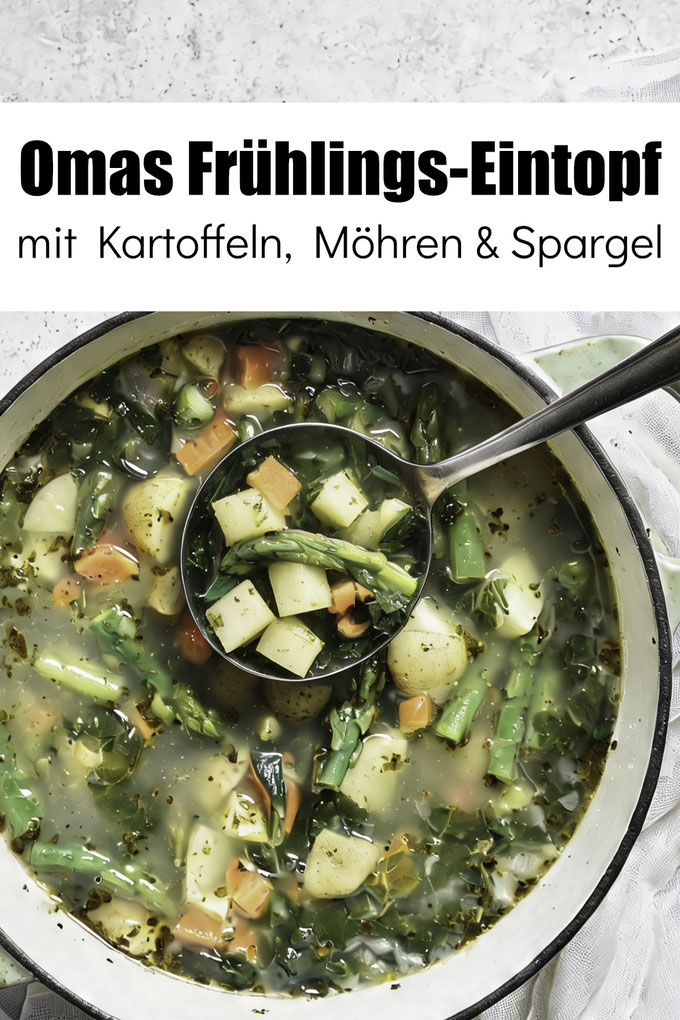 Frühlings-Eintopf wie von Oma mit Kartoffeln Möhren und grünem Spargel, perfekter Eintopf zur Übergangszeit, nicht zu schwer, aber trotzdem bodenständig im Geschmack, Familienküche, Familienkost, Rezept für die ganze Familie, einfach und lecker