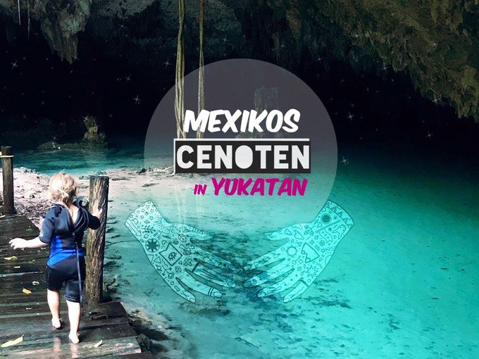 Mexikos Cenoten in Yukatan