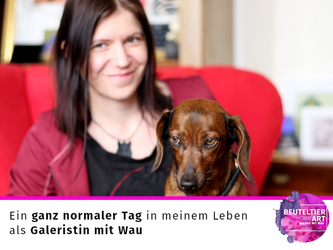 Ein ganz normaler Tag in meiner Galerie mit Wau, im Bild Susanne Höhne und Dackel Vara