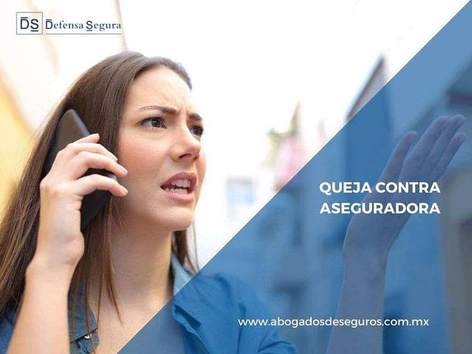 queja contra aseguradora - abogados de seguros