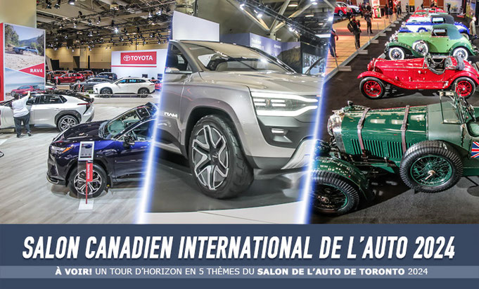 Tour d'horizon du salon de l'auto de Toronto 2024