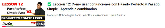 Lección 12: Cómo usar conjunciones con Pasado Perfecto y Pasado Simple | Aprende a combinarlos