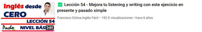 Lección 54 - Mejora tu escucha y escritura con este ejercicio en PRESENTE y PASADO SIMPLE
