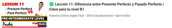 Lección 11: Diferencia entre Presente Perfecto y Pasado Perfecto | Clave para tu nivel B1