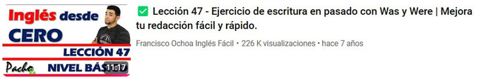 Lección 47 - Ejercicio de escritura en pasado con Was y Were | Mejora tu redacción fácil y rápido.