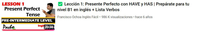 Lección 1: Presente Perfecto con HAVE y HAS | Prepárate para tu nivel B1 en inglés + Lista Verbos