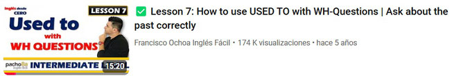 Lesson 7: How to use USED TO with WH-Questions | Ask about the past correctly