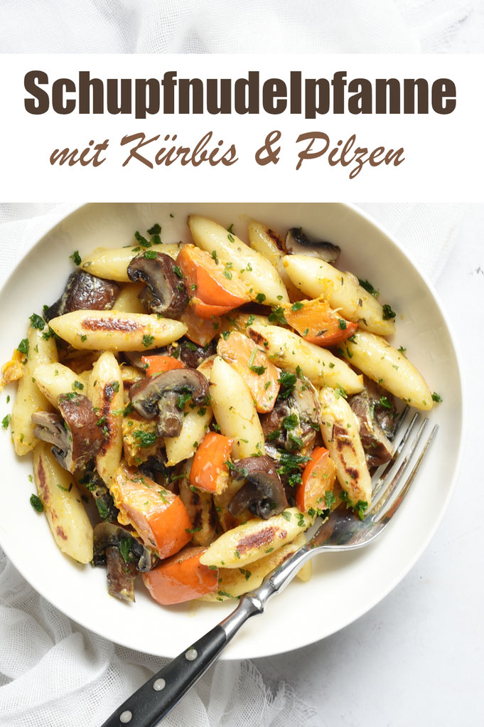 Schupfnudelpfanne mit Kürbis und Pilzen, im Airfryer oder Backofen bzw. Pfanne gemacht, einfach und lecker, herbstliches Gericht